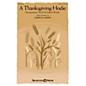 Shawnee Press A Thanksgiving Hodie SATB composed by Joseph M. Martin thumbnail