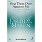 Shawnee Press Sing Them Over Again to Me SATB arranged by Joseph M. Martin thumbnail