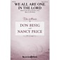 Shawnee Press We All Are One in the Lord SATB composed by Don Besig thumbnail