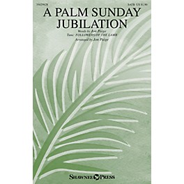 Shawnee Press A Palm Sunday Jubilation SATB/FINGER CYMBALS arranged by Jon Paige