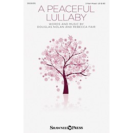 Shawnee Press A Peaceful Lullaby 2 Part Mixed composed by Rebecca Fair