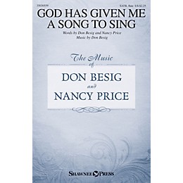 Shawnee Press God Has Given Me a Song to Sing SATB W/ FLUTE composed by Don Besig