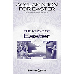 Shawnee Press Acclamation for Easter SAB composed by Jon Paige