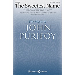Shawnee Press The Sweetest Name SATB W/ FLUTE composed by John Purifoy