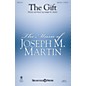 Shawnee Press The Gift SATB Divisi composed by Joseph M. Martin thumbnail