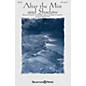 Shawnee Press After the Mist and Shadow SATB arranged by Brad Nix thumbnail