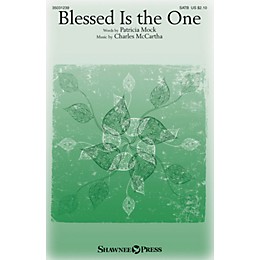 Shawnee Press Blessed Is the One SATB composed by Charles McCartha