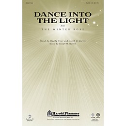 Shawnee Press Dance Into the Light (from The Winter Rose) SATB composed by Joseph M. Martin