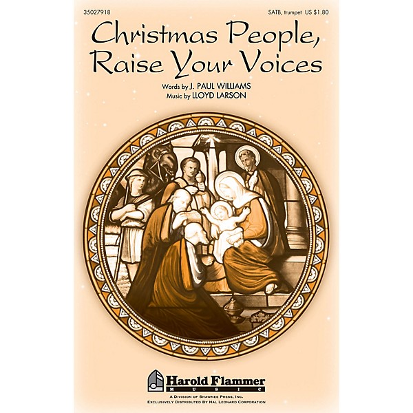 Shawnee Press Christmas People, Raise Your Voices SATB, TRUMPET composed by Lloyd Larson