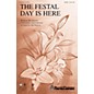 Shawnee Press The Festal Day Is Here SATB arranged by Hal Hopson thumbnail