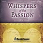 Shawnee Press Whispers of the Passion Listening CD composed by Joseph M. Martin thumbnail