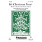 Shawnee Press It's Christmas Time! (from Parade of the Wooden Soldiers) Unison Treble arranged by Stephen Roddy thumbnail