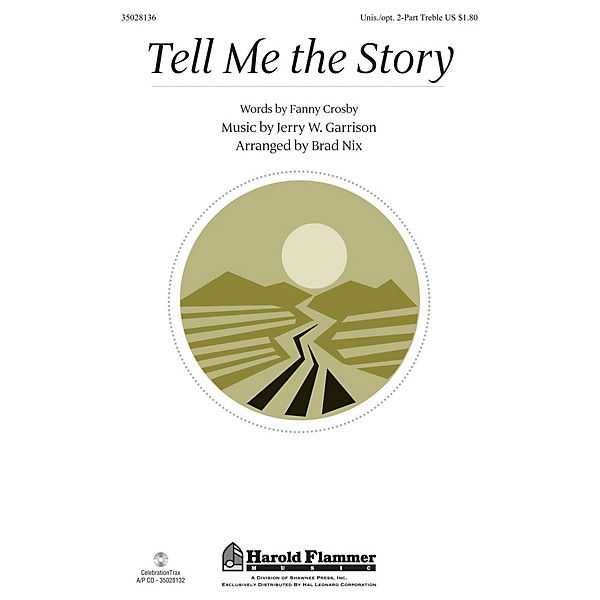 Shawnee Press Tell Me the Story Unison/2-Part Treble arranged by Brad Nix