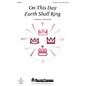 Shawnee Press On This Day Earth Shall Ring UNIS/2PT arranged by Ashley Brooke thumbnail