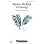 Shawnee Press Rejoice, the King Is Coming! Unison/2-Part Treble composed by Mark Patterson thumbnail