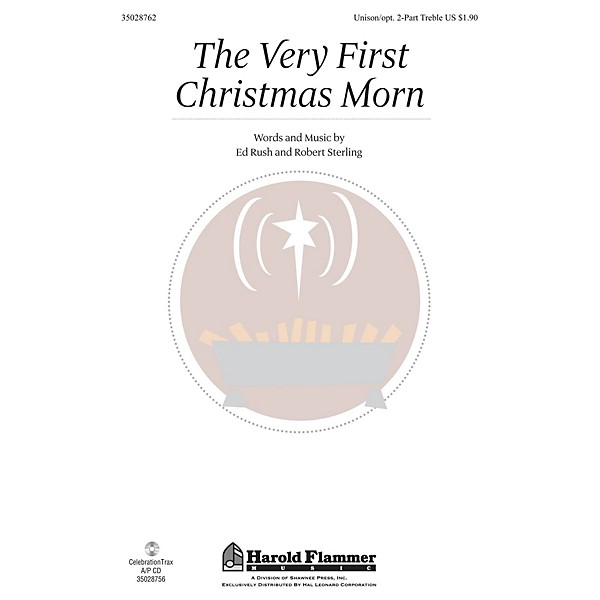 Shawnee Press The Very First Christmas Morn Unison/2-Part Treble composed by Ed Rush