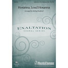 Shawnee Press Hosanna, Loud Hosanna Unison/2-Part Treble arranged by Michael Bedford