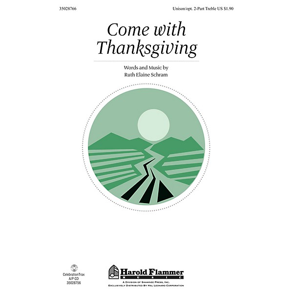 Shawnee Press Come With Thanksgiving Unison/2-Part Treble composed by Ruth Elaine Schram