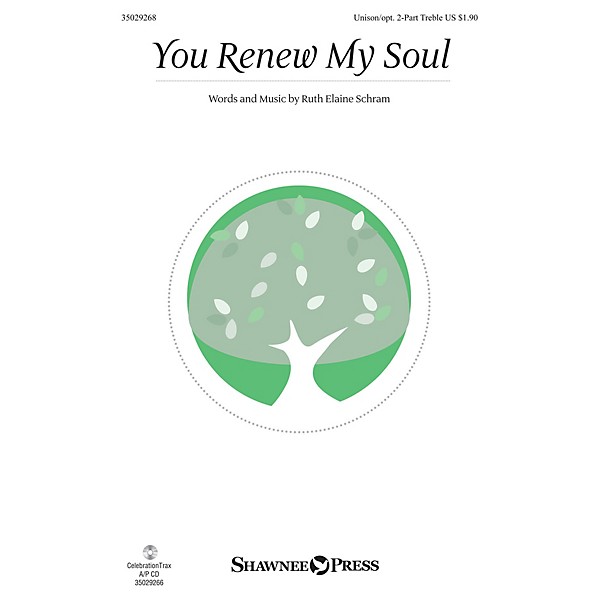 Shawnee Press You Renew My Soul Unison/2-Part Treble composed by Ruth Elaine Schram