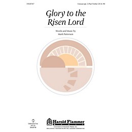 Shawnee Press Glory to the Risen Lord Unison/2-Part Treble composed by Mark Patterson
