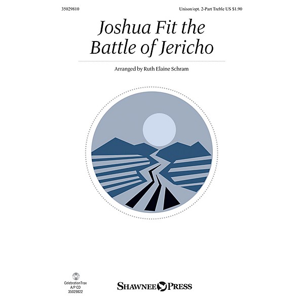 Shawnee Press Joshua Fit the Battle of Jericho Unison/2-Part Treble arranged by Ruth Elaine Schram