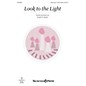 Shawnee Press Look to the Light UNIS/2PT composed by Joseph M. Martin thumbnail