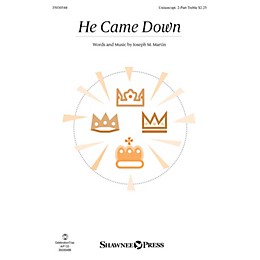 Shawnee Press He Came Down Unison/2-Part Treble composed by Joseph M. Martin