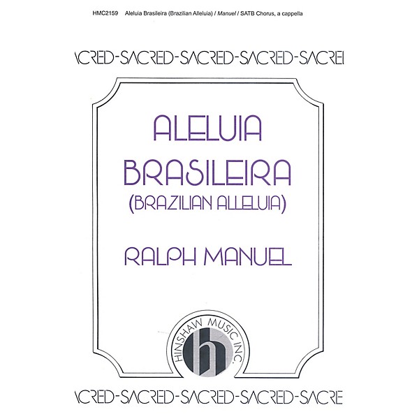 Hinshaw Music Brazilian Alleluia (Aleliua Braseleira) SATB composed by Ralph Manuel