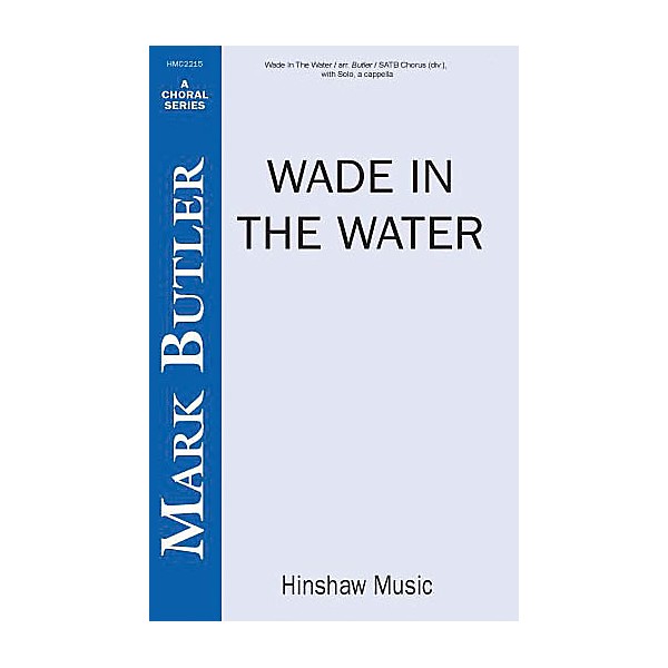 Hinshaw Music Wade in the Water SSAATTBB arranged by Butler