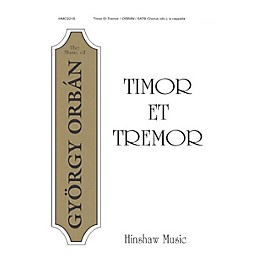 Hinshaw Music Timor et Tremor SATB composed by Gyorgy Orban