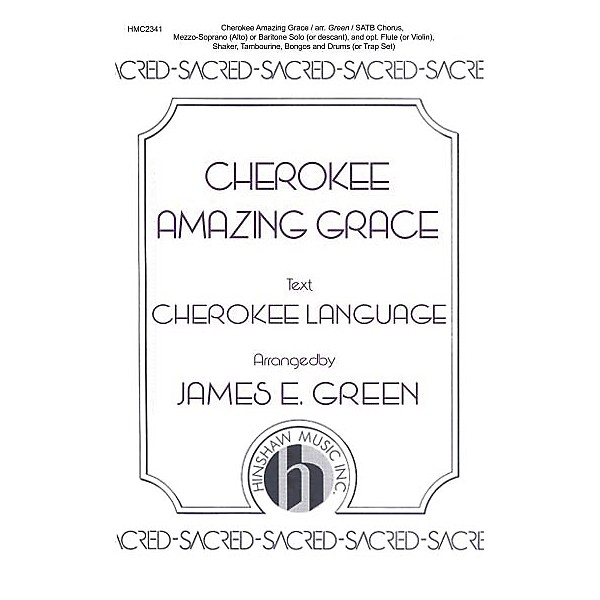 Hinshaw Music Cherokee Amazing Grace SATB arranged by James E. Green