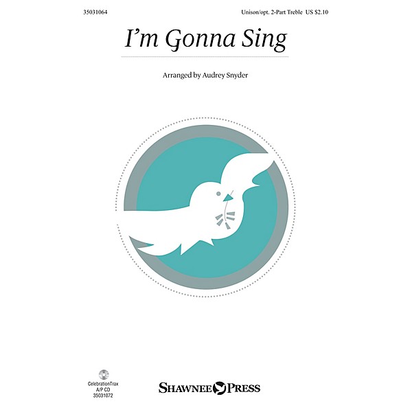 Shawnee Press I'm Gonna Sing Unison/2-Part Treble arranged by Audrey Snyder