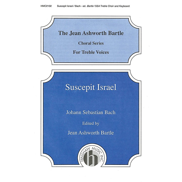 Hinshaw Music Suscepit Israel SSA composed by Johann Sebastian Bach
