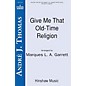 Hinshaw Music Give Me That Old Time Religion SATB arranged by Marques Garrett thumbnail