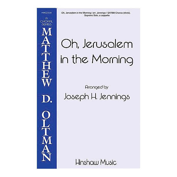 Hinshaw Music Oh Jerusalem in the Morning SSAATTBB arranged by Joseph Jennings