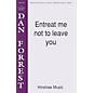 Hinshaw Music Entreat Me Not to Leave You SATB arranged by Dan Forrest thumbnail