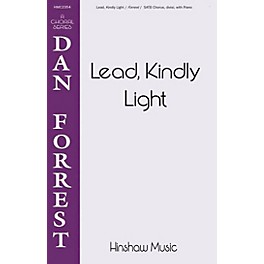 Hinshaw Music Lead, Kindly Light SATB composed by Dan Forrest