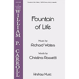 Hinshaw Music Fountain of Life SSAATTBB composed by Richard Waters