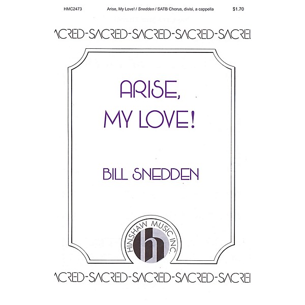 Hinshaw Music Arise, My Love SATB DV A Cappella composed by Bill Snedden