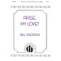 Hinshaw Music Arise, My Love SATB DV A Cappella composed by Bill Snedden thumbnail