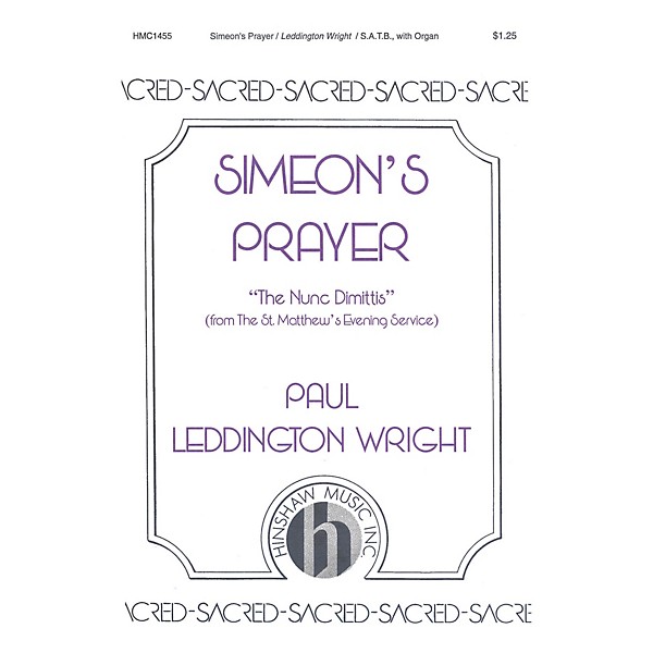Hinshaw Music Simeon's Prayer SATB composed by Paul Leddington Wright