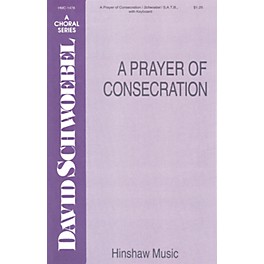 Hinshaw Music A Prayer of Consecration SATB composed by David Schwoebel