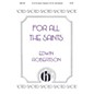 Hinshaw Music For All the Saints SATB composed by Edwin Robertson thumbnail