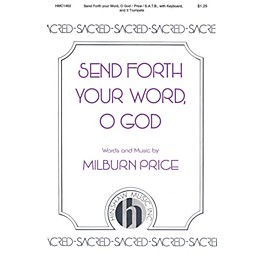 Hinshaw Music Send Forth Your Word, O God SATB composed by Milburn Price