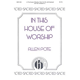 Hinshaw Music In This House of Worship SATB composed by Allen Pote