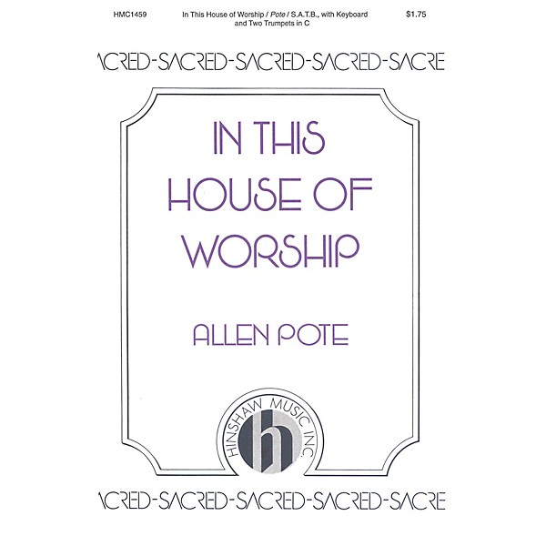 Hinshaw Music In This House of Worship SATB composed by Allen Pote