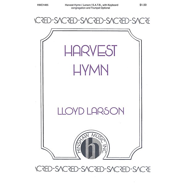 Hinshaw Music Harvest Hymn SATB composed by Lloyd Larson