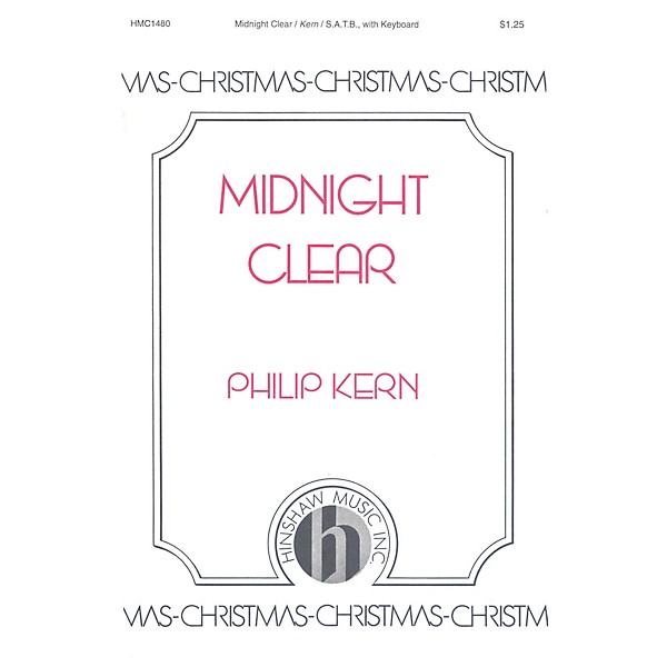 Hinshaw Music Midnight Clear SATB composed by Philip Kern