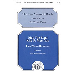 Hinshaw Music May the Road Rise to Meet You SSAA composed by Ruth Watson Henderson