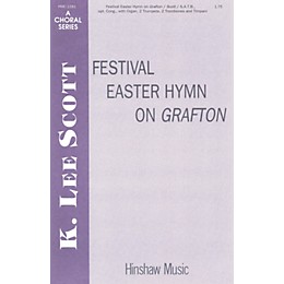 Hinshaw Music Festival Easter Hymn On Grafton SATB arranged by K. Lee Scott